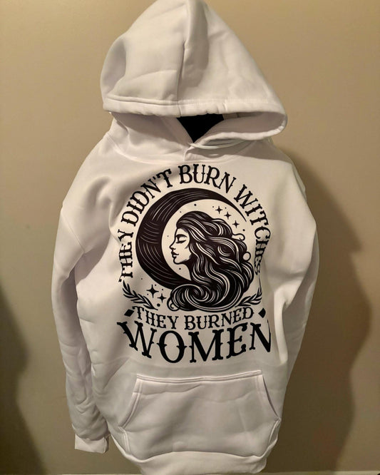 They didn’t Burn Witches They Burned women ~ Sublimation ~ Witchy Shirt ~ Witchy Clothing ~ Pagan ~Witches ~ Witch Clothing ~  Spiritual