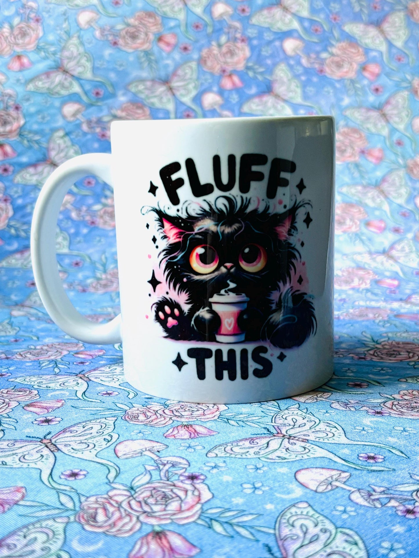 Fluff This Coffee Cup * Sublimation * Sublimation Cup * Sublimation Coffee Cup * Sublimation Coffee Mug *Coffee Mug * Coffee Cup